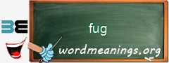 WordMeaning blackboard for fug